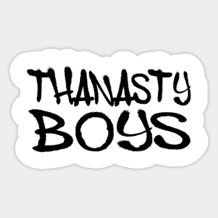 Thanasty Boys - Black Letters Sticker